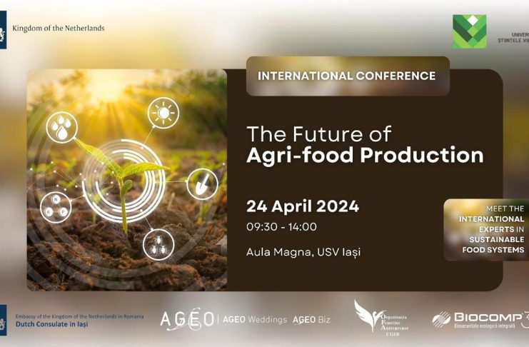Conferința Internațională: ”Viitorul producției agroalimentare”