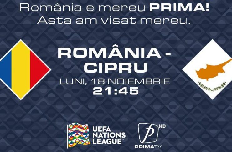 România-Cipru, ultimul meci al anului pentru generația de suflet, în exclusivitate la Prima TV